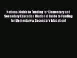 Download National Guide to Funding for Elementary and Secondary Education (National Guide to