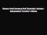 Download Thomas Cook European Rail Timetable: Summer - Independent Traveller's Edition PDF