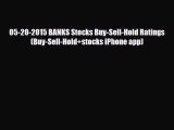 [PDF] 05-20-2015 BANKS Stocks Buy-Sell-Hold Ratings (Buy-Sell-Hold stocks iPhone app) Read