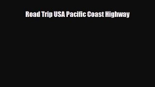 Download Road Trip USA Pacific Coast Highway Free Books