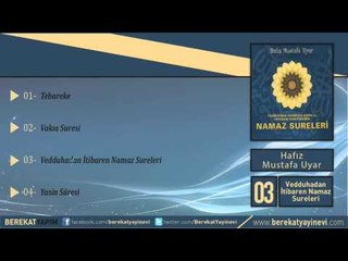 Hafız Mustafa Uyar - Vedduhadan İtibaren Namaz Sureleri