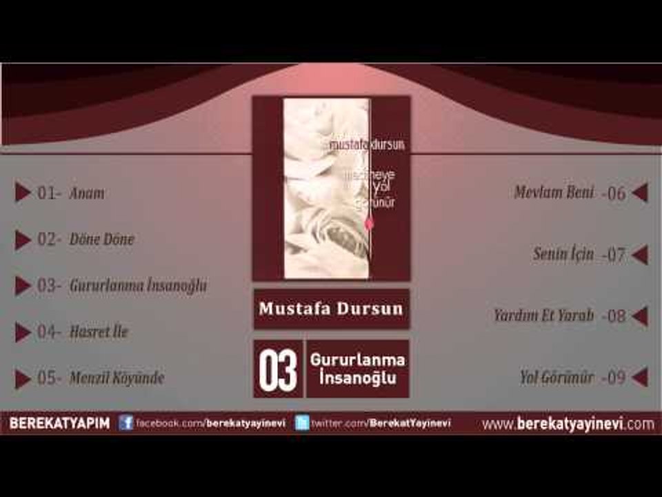 Mustafa Dursun - Gururlanma İnsanoğlu