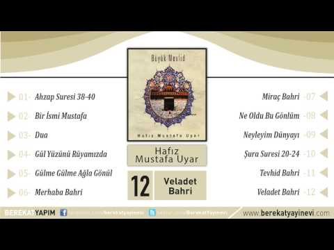 Hafız Mustafa Uyar - Veladet Bahri