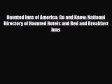 Download Haunted Inns of America: Go and Know: National Directory of Haunted Hotels and Bed