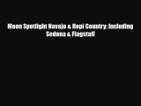 Download Moon Spotlight Navajo & Hopi Country: Including Sedona & Flagstaff Ebook