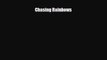 Download Chasing Rainbows Read Online