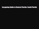 Download Easygoing Guide to Natural Florida: South Florida Read Online