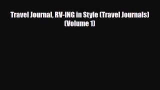 Download Travel Journal RV-ING in Style (Travel Journals) (Volume 1) PDF Book Free