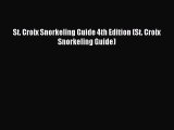 Read St. Croix Snorkeling Guide 4th Edition (St. Croix Snorkeling Guide) Ebook Free