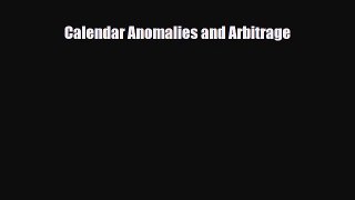 [PDF] Calendar Anomalies and Arbitrage Download Full Ebook