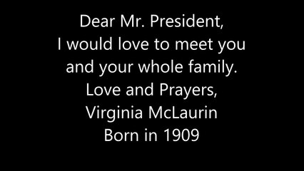 Ms Virginia's message to President Obama--106 year old lady would love to meet President Obama