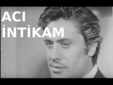 Acı İntikam - Türk Filmi