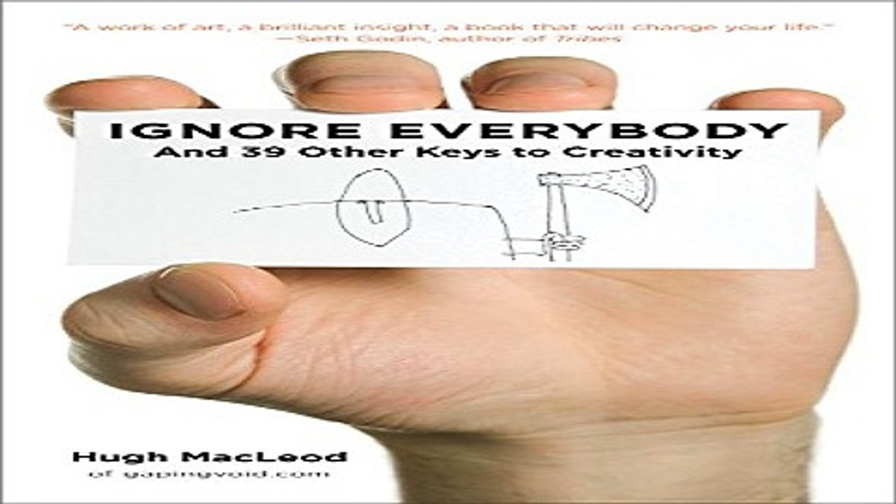 Read Ignore Everybody  and 39 Other Keys to Creativity Ebook pdf download