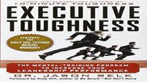 Read Executive Toughness  The Mental Training Program to Increase Your Leadership Performance