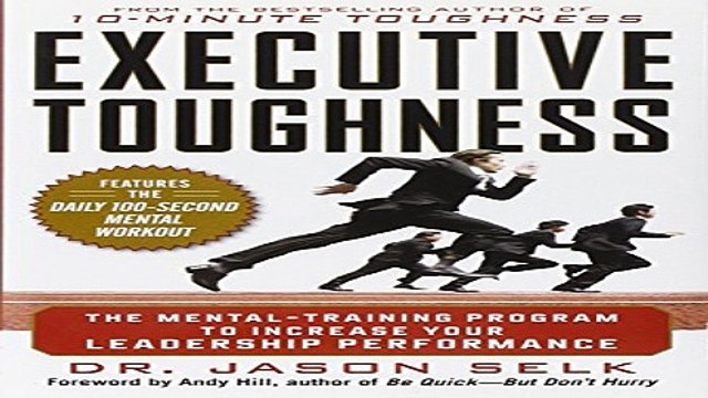 Read Executive Toughness The Mental Training Program to Increase Your Leadership Performance