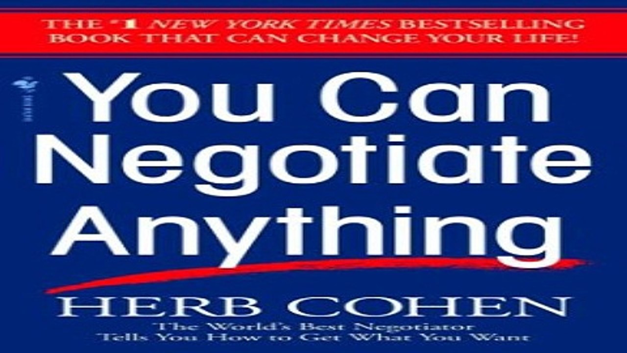 Read You Can Negotiate Anything  The World s Best Negotiator Tells You How To Get What You Want