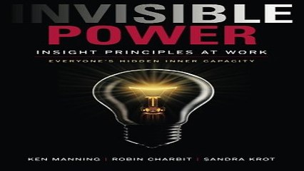 Read Invisible Power  Insight Principles at Work Ebook pdf download