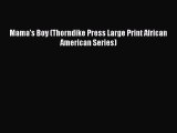 Download Mama's Boy (Thorndike Press Large Print African American Series) Free Books