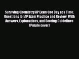 [PDF] Surviving Chemistry AP Exam One Day at a Time: Questions for AP Exam Practice and Review: