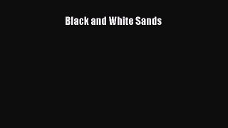 Download Black and White Sands Ebook Online