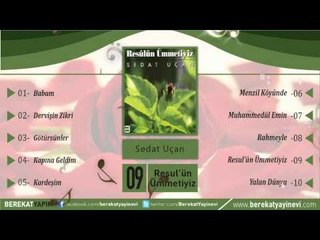 Sedat Uçan - Resul'ün Ümmetiyiz