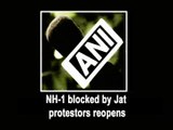 NH-1 blocked by Jat protestors reopens