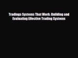 [PDF] Tradings Systems That Work: Building and Evaluating Effective Trading Systems Download