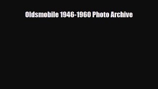 [PDF] Oldsmobile 1946-1960 Photo Archive Download Online