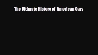 [PDF] The Ultimate History of  American Cars Download Online