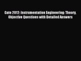 Read Gate 2012: Instrumentation Engineering: Theory Objective Questions with Detailed Answers