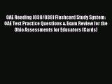 Read OAE Reading (038/039) Flashcard Study System: OAE Test Practice Questions & Exam Review