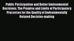 PDF Public Participation and Better Environmental Decisions: The Promise and Limits of Participatory