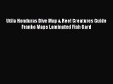 Download Utila Honduras Dive Map & Reef Creatures Guide Franko Maps Laminated Fish Card PDF