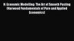 Download H: Economic Modelling: The Art of Smooth Pasting (Harwood Fundamentals of Pure and