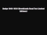 [PDF] Dodge 1949-1959 (Brooklands Road Test Limited Editions) Download Full Ebook