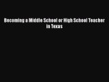 [PDF] Becoming a Middle School or High School Teacher in Texas [Download] Full Ebook
