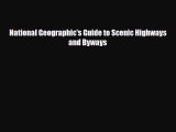 Download National Geographic's Guide to Scenic Highways and Byways PDF Book Free