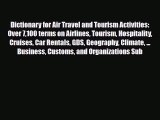 PDF Dictionary for Air Travel and Tourism Activities: Over 7100 terms on Airlines Tourism Hospitality