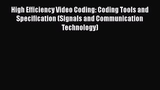 Free Ebook High Efficiency Video Coding: Coding Tools and Specification (Signals and Communication