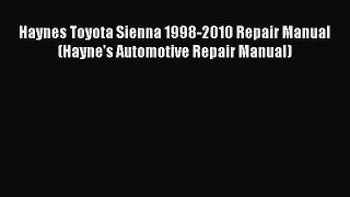 Book Haynes Toyota Sienna 1998-2010 Repair Manual (Hayne's Automotive Repair Manual) Download