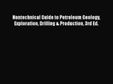 Book Nontechnical Guide to Petroleum Geology Exploration Drilling & Production 3rd Ed. Read