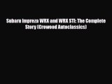 [PDF] Subaru Impreza WRX and WRX STI: The Complete Story (Crowood Autoclassics) Download Full