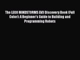 Book The LEGO MINDSTORMS EV3 Discovery Book (Full Color): A Beginner's Guide to Building and
