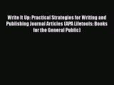 Book Write It Up: Practical Strategies for Writing and Publishing Journal Articles (APA Lifetools:
