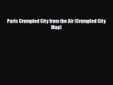 PDF Paris Crumpled City from the Air (Crumpled City Map) Ebook