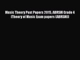 PDF Music Theory Past Papers 2015 ABRSM Grade 4 (Theory of Music Exam papers (ABRSM))  EBook