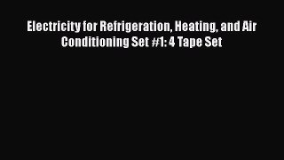 [PDF] Electricity for Refrigeration Heating and Air Conditioning Set #1: 4 Tape Set [Read]