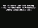 [PDF] Auto und Karosserie: Geschichte - Fertigung - Design - Von der Kutsche bis zum Personenwagen