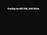 Read Cracking the SSAT/ISEE 2000 Edition Ebook Free