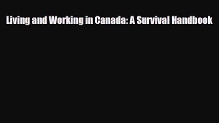 [PDF] Living and Working in Canada: A Survival Handbook Download Full Ebook